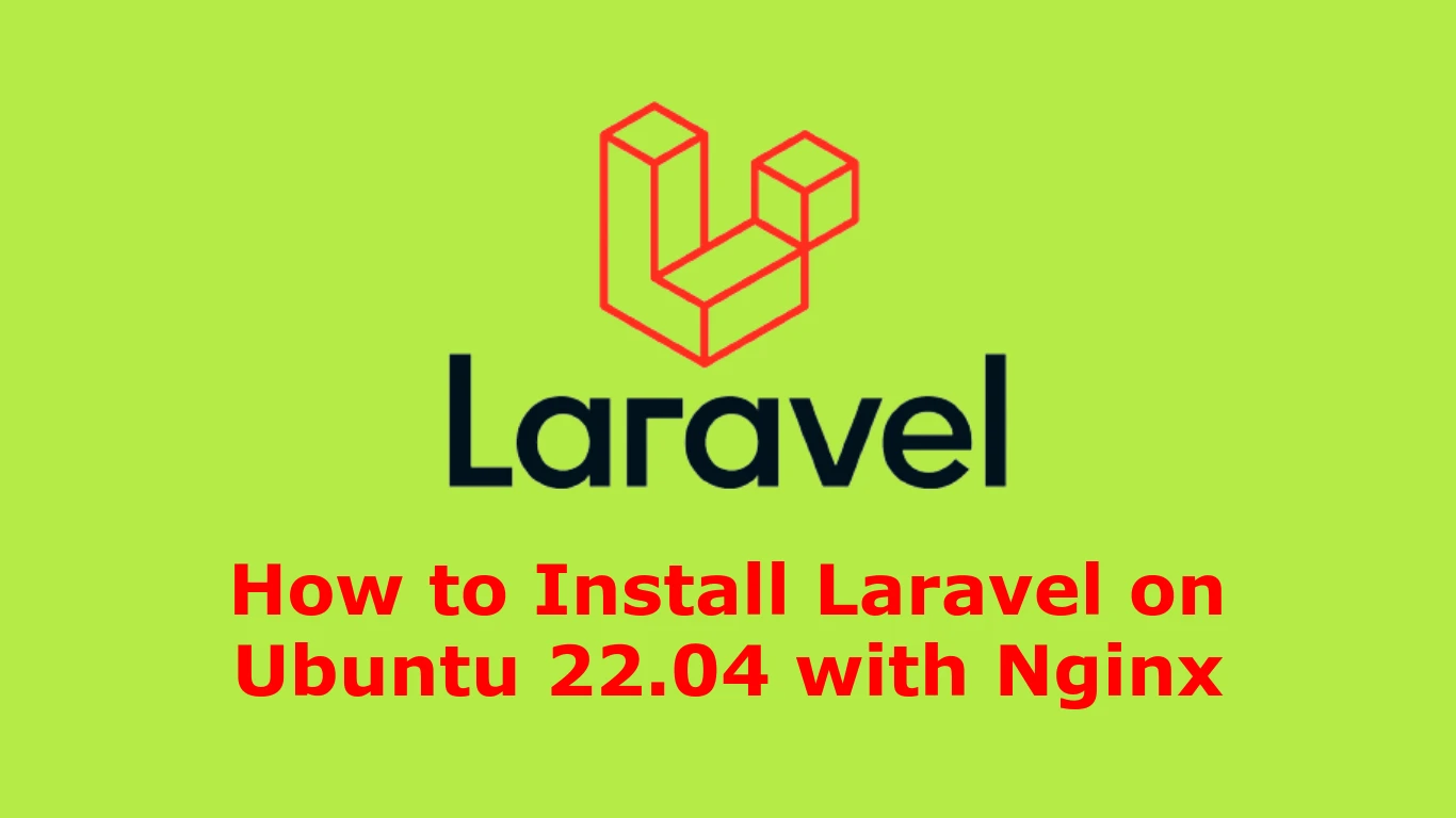 How to Install Laravel on Ubuntu 22.04 with Nginx - vetechno
