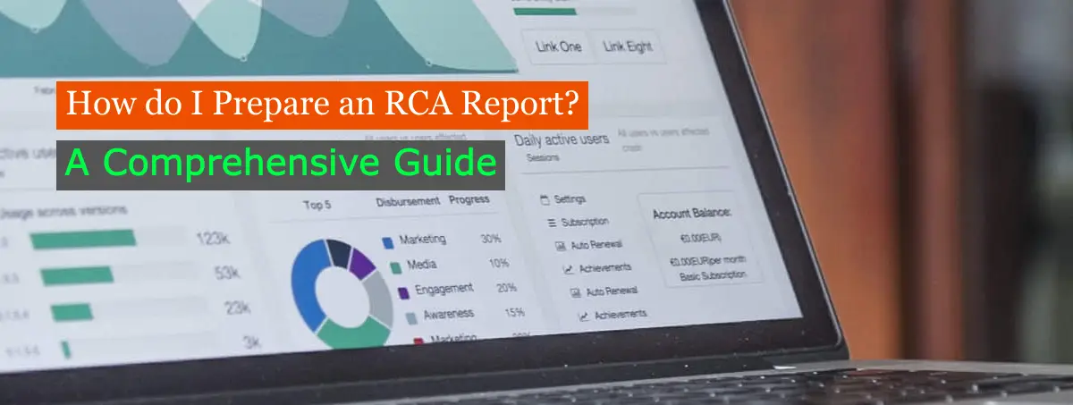 How do I Prepare an RCA Report? A Comprehensive Guide